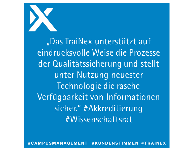 Kundenstimme Akkreditierung, Campus Management System TraiNex