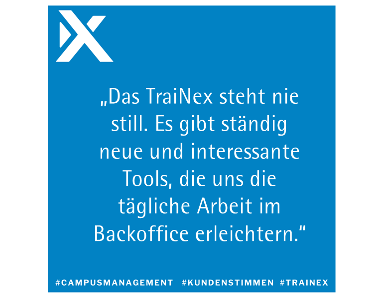 Kundenstimme Backoffice, Campus Management System TraiNex