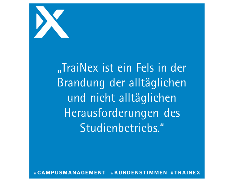 Kundenstimme Studienbetrieb, Campus Management System TraiNex